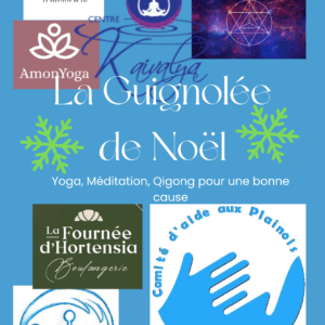🎄 Guignolée de Noël : Méditation, Yoga et Qigong pour une Bonne Cause !